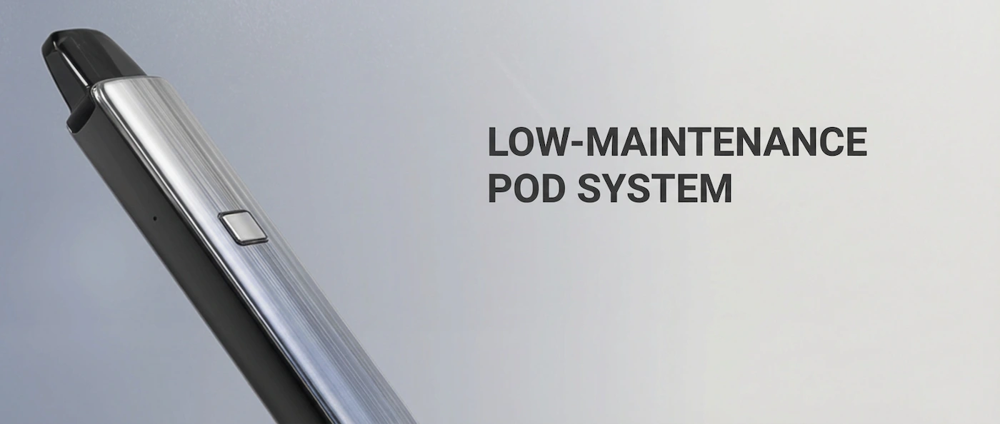 Low-Maintenance Pod System