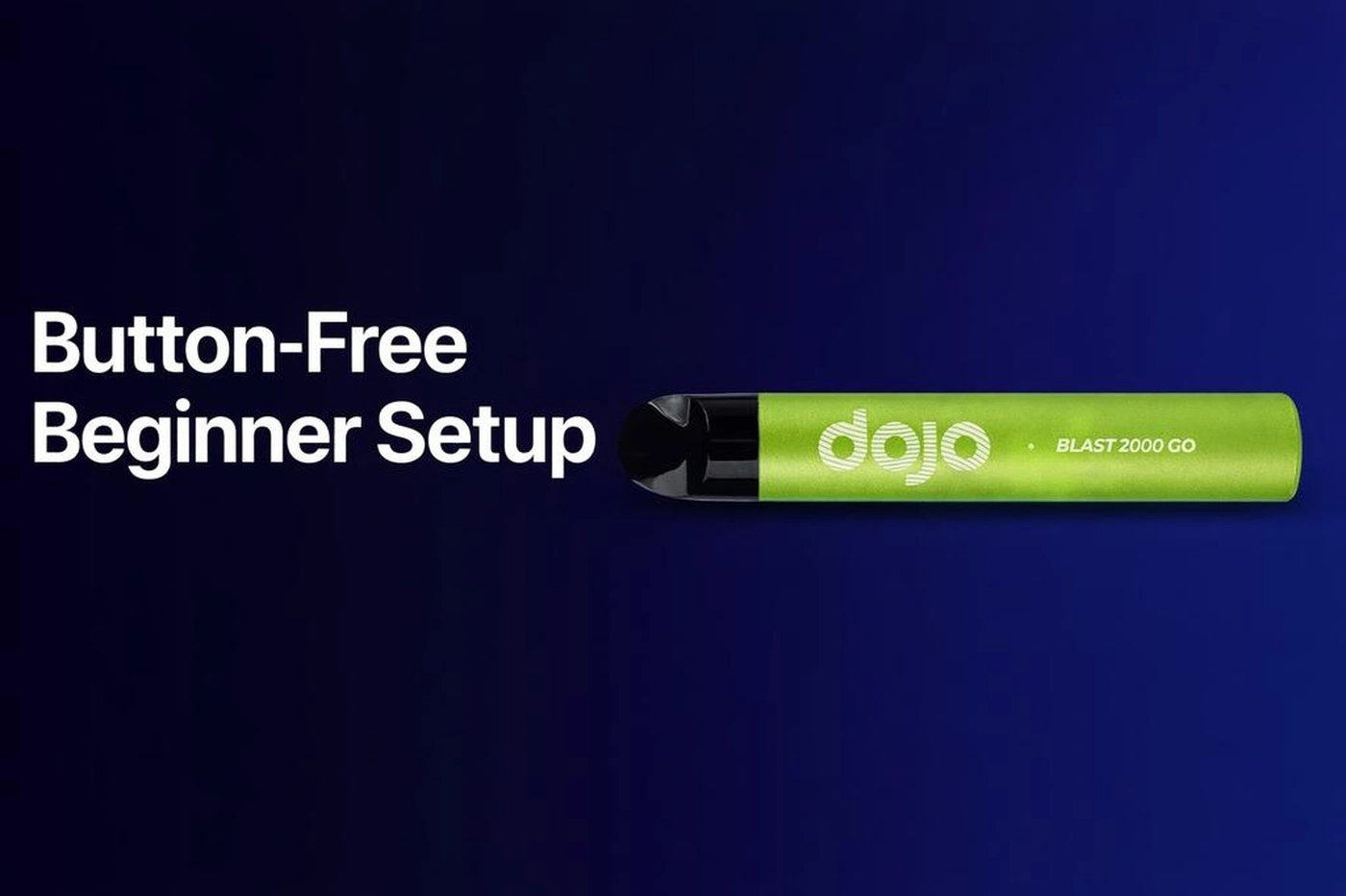 Button-Free Beginner Setup