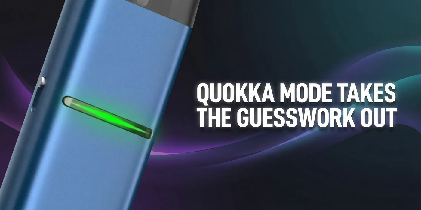 QUOKKA MODE TAKES THE GUESSWORK OUT