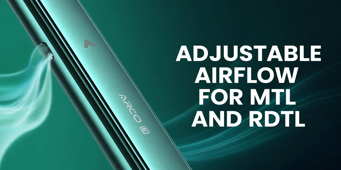 Adjustable Airflow for MTL and RDTL