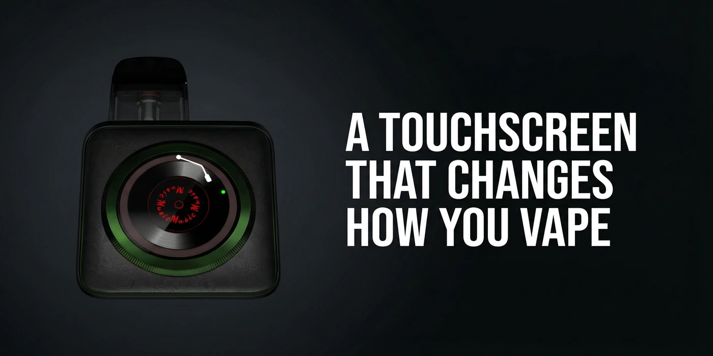 A Touchscreen That Changes How You Vape