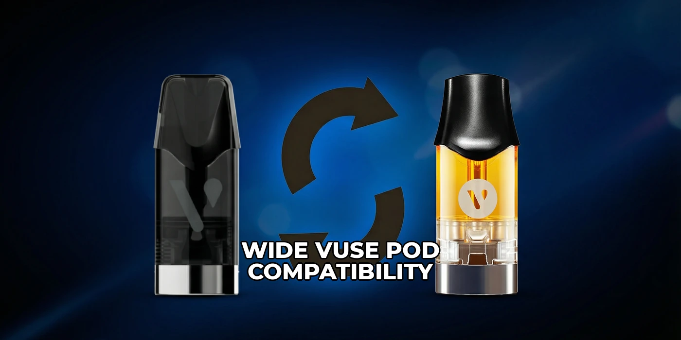 Wide Vuse Pod Compatibility