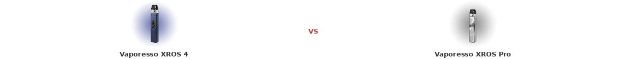 Vaporesso XROS 4 and XROS Pro side by side comparison