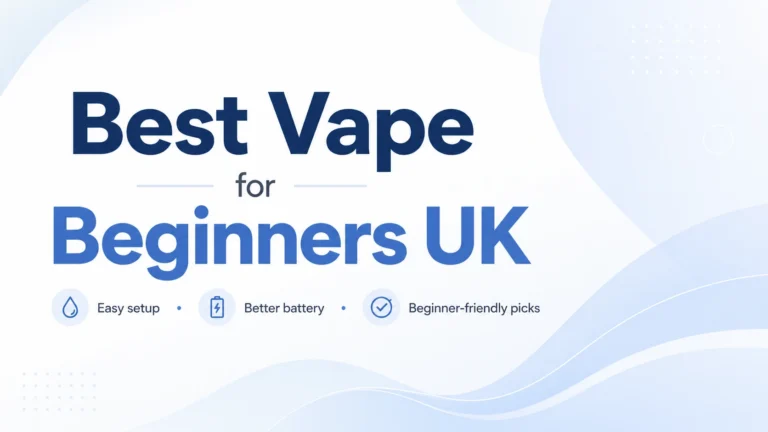Best Vape for Beginners UK